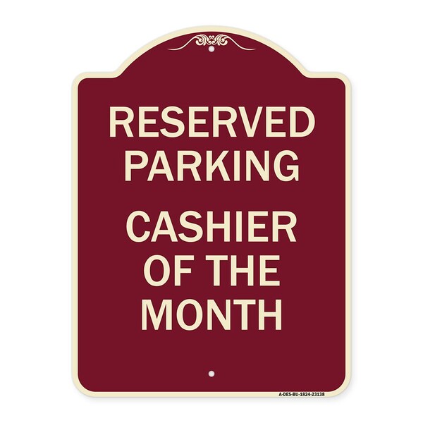 Reserved Parking Cashier of Month Heavy-Gauge Aluminum Architectural Sign, 24" x 18", BU-1824-23138